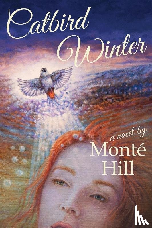 Hill, Monté - Catbird Winter