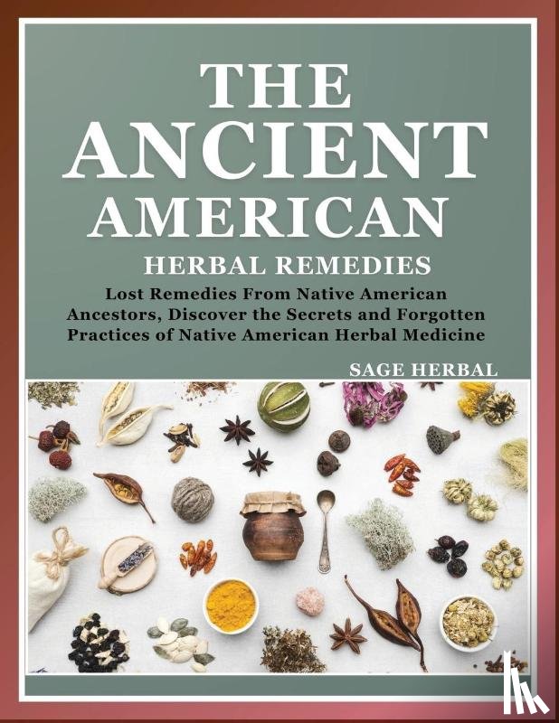 Sage Herbal - The Ancient American herbal Remedies