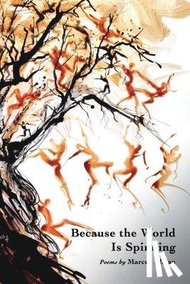 Elman, Marcus - Because the World Is Spinning