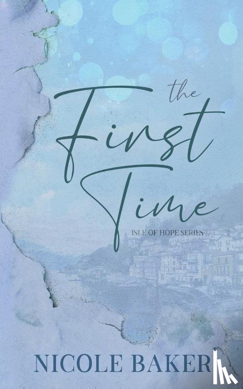 Baker, Nicole - The First Time