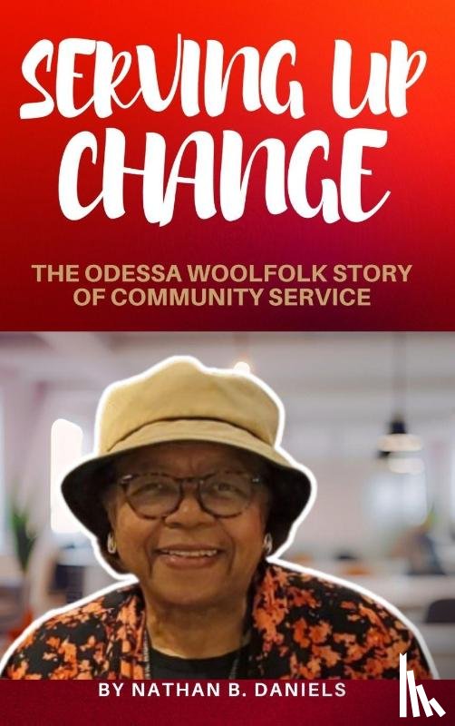 Daniels, Nathan B. - Serving Up Change