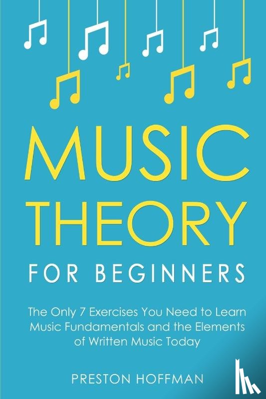 Hoffman, Preston - Music Theory for Beginners