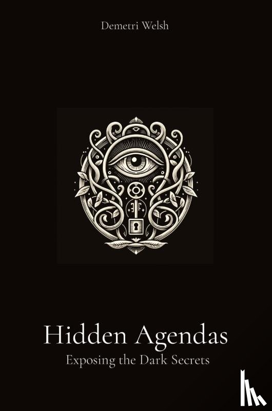 Welsh, Demetri - Hidden Agendas