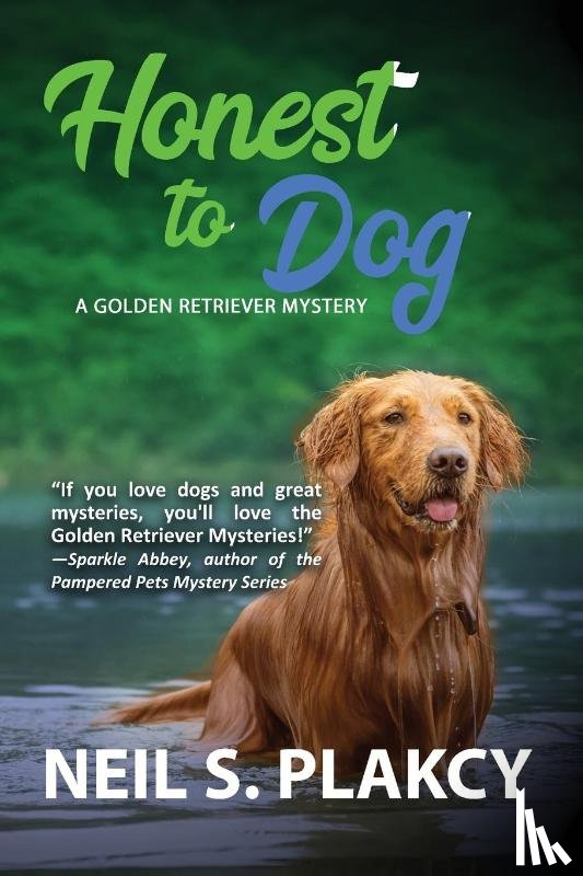Plakcy, Neil S. - Honest to Dog