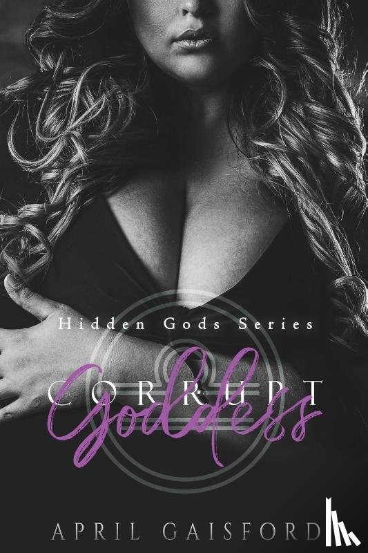 Gaisford, April - Corrupt Goddess
