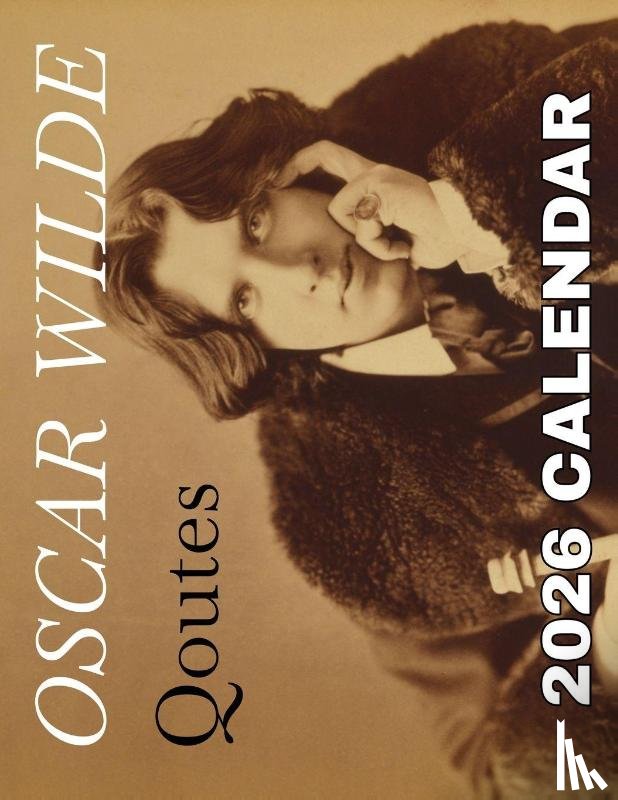 Patrick, B. - Oscar Wilde Quotes 2026 Calendar