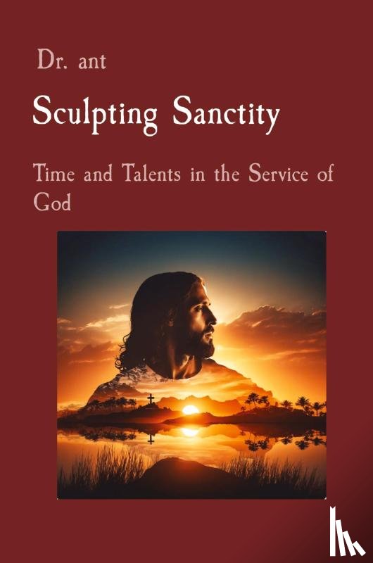 Vento, Anthony T - Sculpting Sanctity