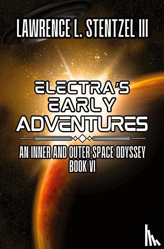 Stentzel III, Lawrence - Electra's Early Adventures