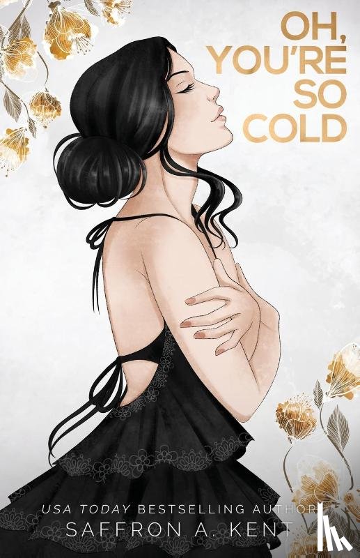 A. Kent, Saffron - Oh, You're So Cold Special Edition Paperback