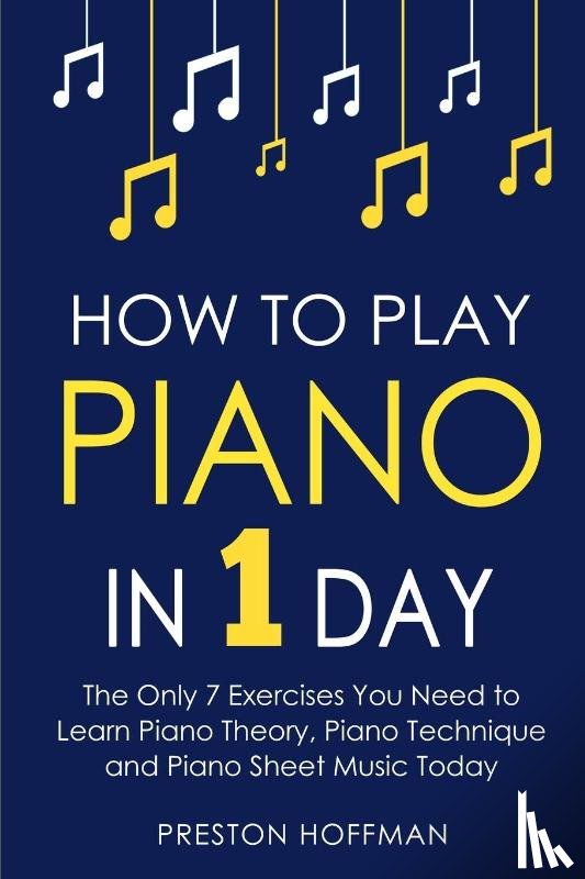 Hoffman, Preston - How to Play Piano
