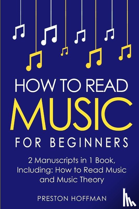 Hoffman, Preston - How to Read Music
