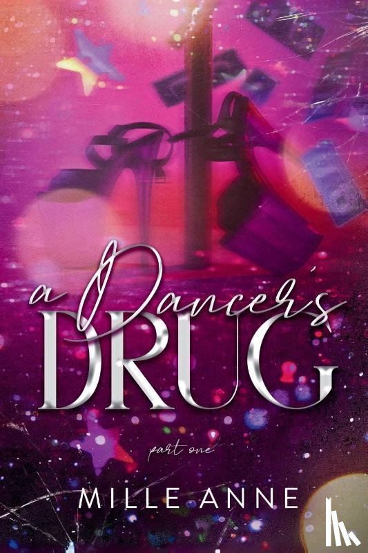 Anne, Mille - A Dancer's Drug