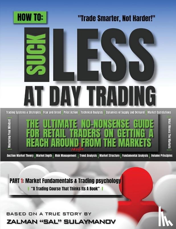 Sulaymanov, Zalman Sal - How To Suck Less At Day Trading