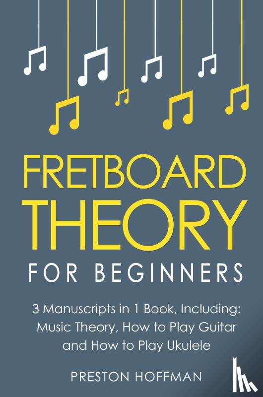 Hoffman, Preston - Fretboard Theory