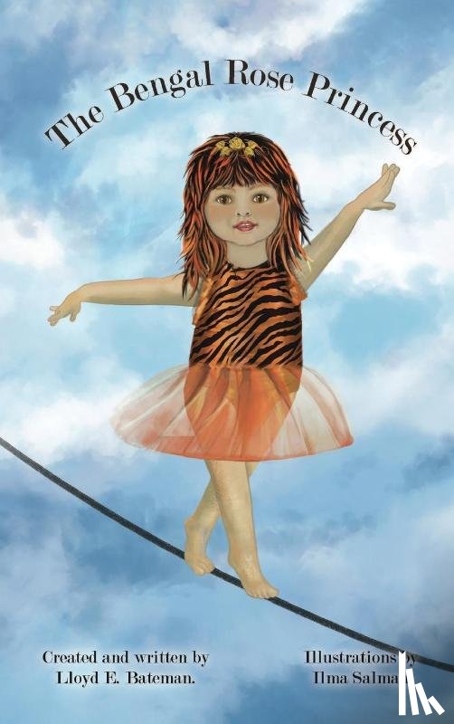 Bateman, Lloyd E - THE BENGAL ROSE PRINCESS