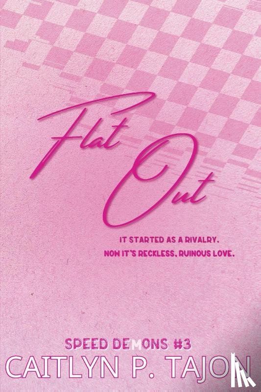 Tajon, Caitlyn P - Flat Out (Her Edition)