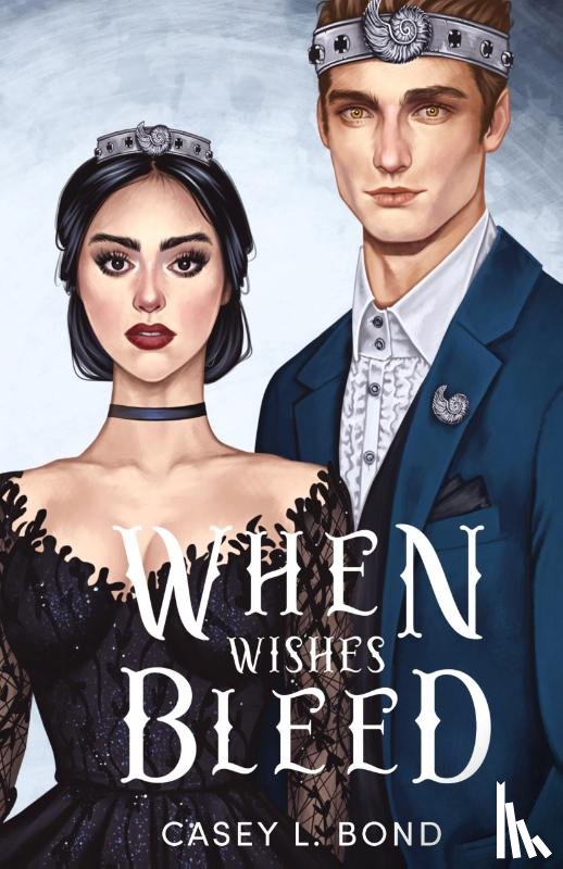 Bond, Casey L. - When Wishes Bleed (Anniversary Special Edition)