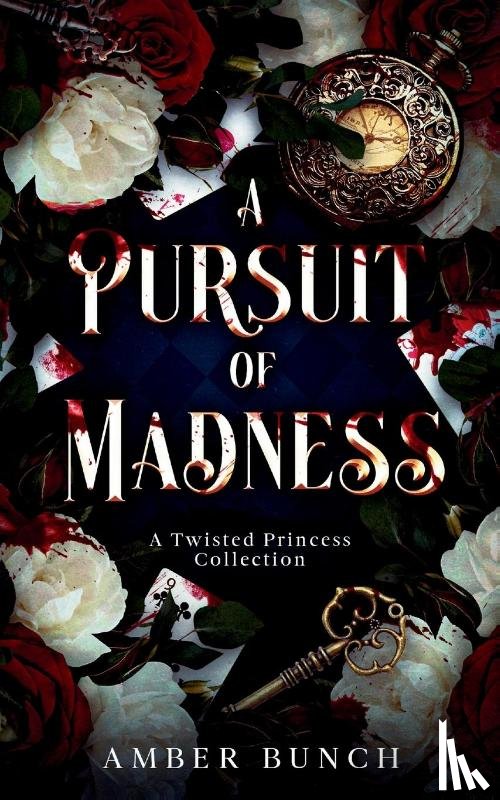 Bunch, Amber - A Pursuit of Madness