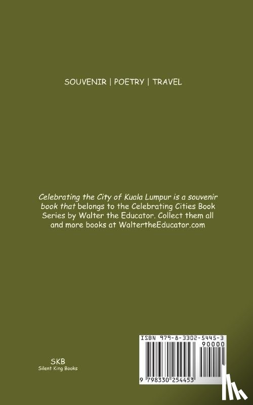 Walter the Educator - Celebrating the City of Kuala Lumpur