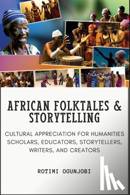 Ogunjobi, Rotimi - African Folktales and Storytelling