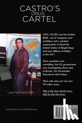 Garcia, Lazaro Felipe - Castros Drug Cartel