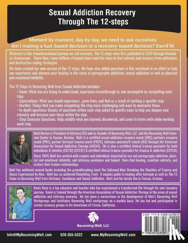 Burton, Matt, Rose, Kevin - The 12 steps to Becoming Well from Sexual Addiction