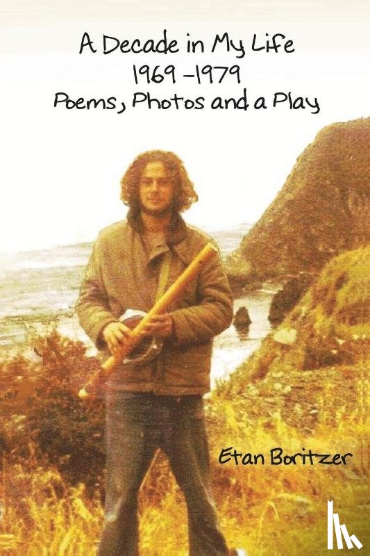Boritzer, Etan - A Decade in My Life - 1969 -1979
