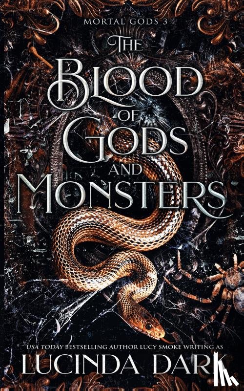Dark, Lucinda, Smoke, Lucy - The Blood of Gods and Monsters