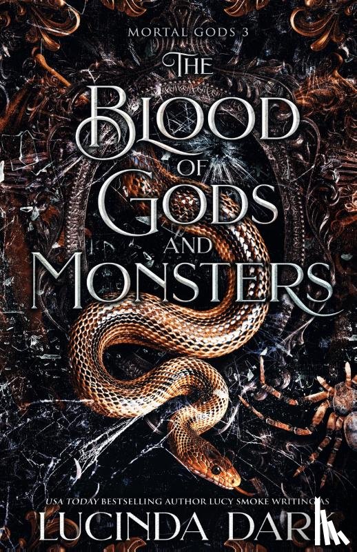 Dark, Lucinda, Smoke, Lucy - The Blood of Gods and Monsters