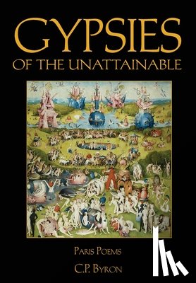 Byron, C. P. - Byron, C: Gypsies of the Unattainable