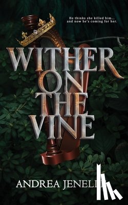 Jenelle, Andrea - Wither on the Vine