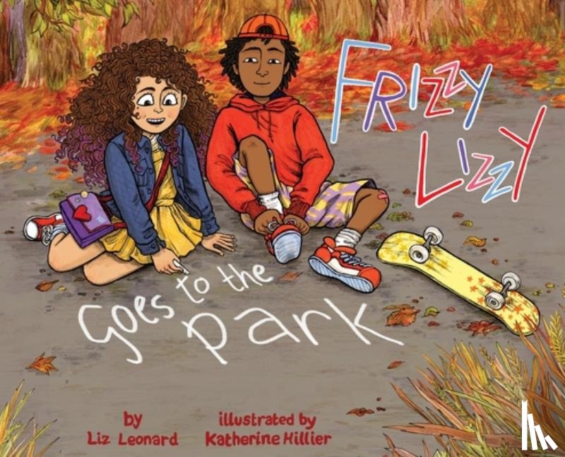 Leonard, Liz - Frizzy Lizzy Goes to the Park: The Frizzy Lizzy Series Book 2