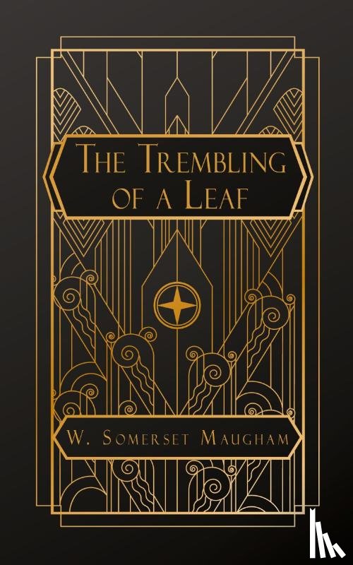 Maugham, W Somerset - The Trembling of a Leaf