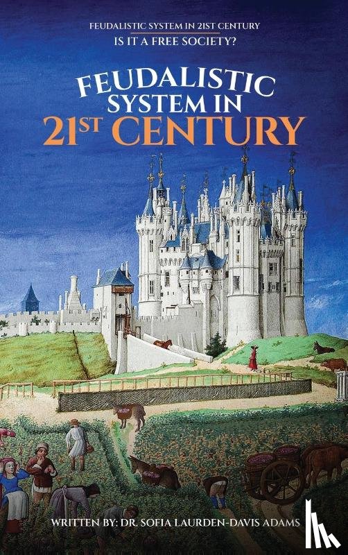 Davis Adams, Sofia Laurden - FEUDALISTIC SYSTEM IN 21st CENTURY