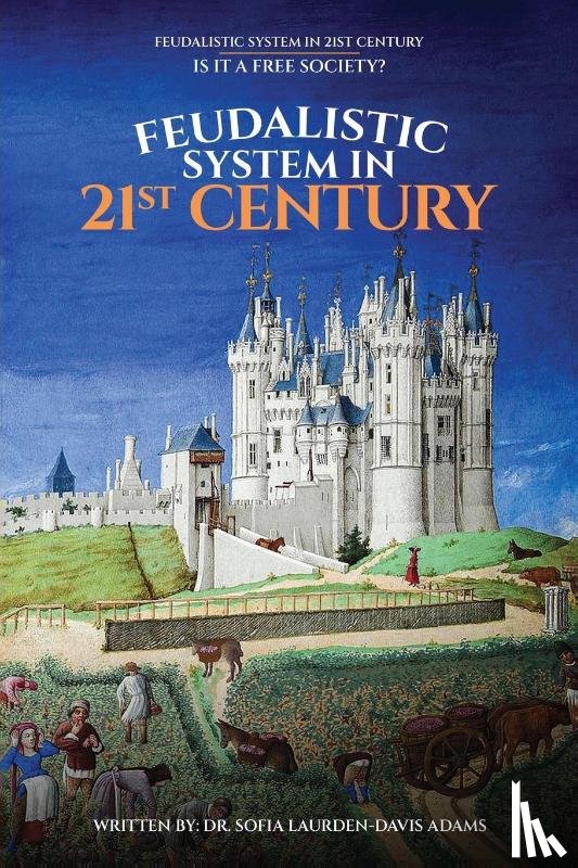 Adams, Sofia Laurden - FEUDALISTIC SYSTEM IN 21st CENTURY
