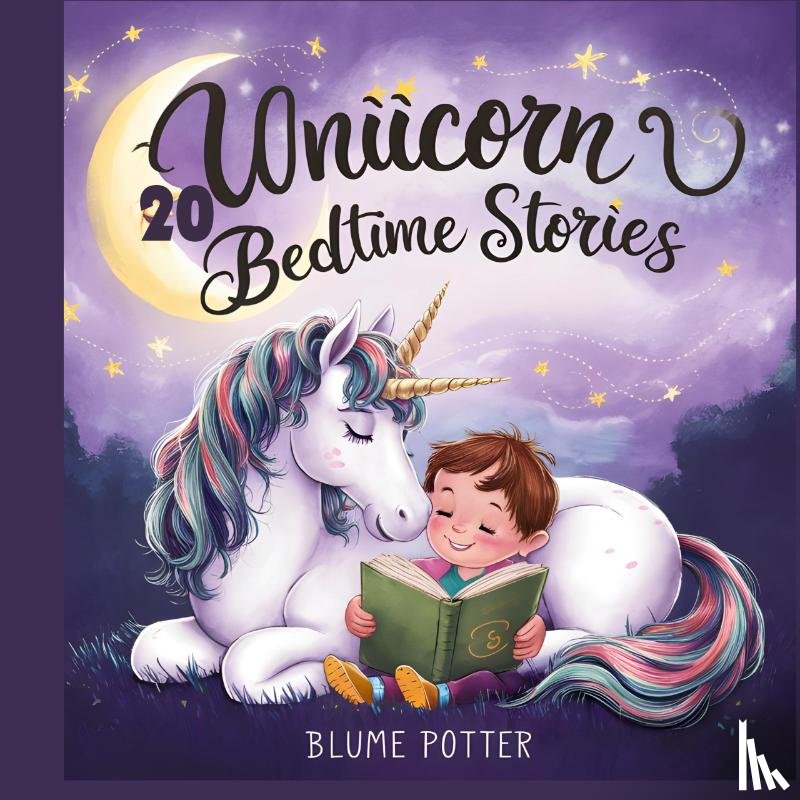 Potter, Blume - 20 Unicorn Bedtime Stories For Kids Age 3 - 8