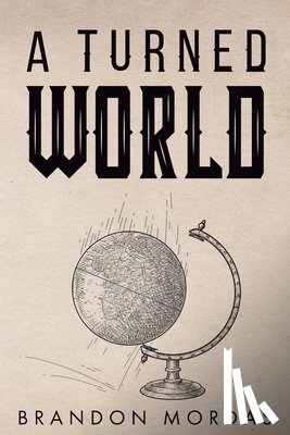 Mordas, Brandon - A Turned World