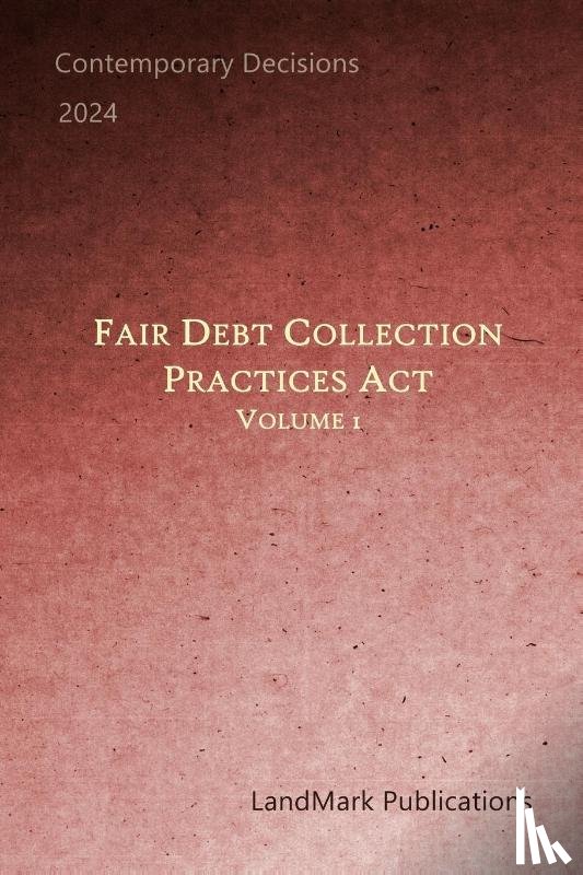 Publications, Landmark - Fair Debt Collection Practices Act