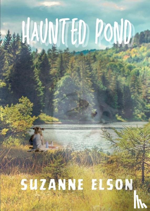Elson, Suzanne - Haunted Pond