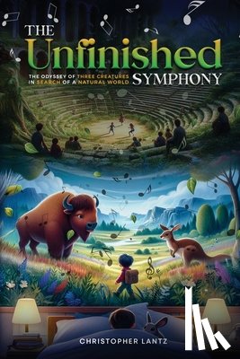 Lantz, Christopher - The Unfinished Symphony