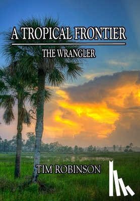 Robinson, Tim - Robinson, T: Tropical Frontier