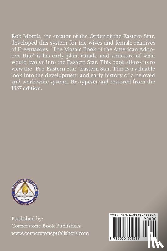 Morris, Rob - The Mosaic Book of the American Adoptive Rite