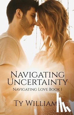 Williams, Ty - Navigating Uncertainty
