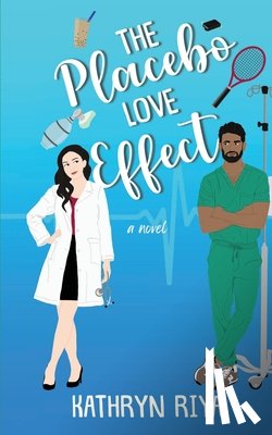 Riya, Kathryn - The Placebo Love Effect