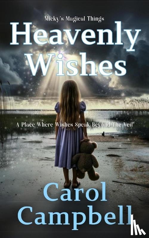 Campbell, Carol A - Heavenly Wishes
