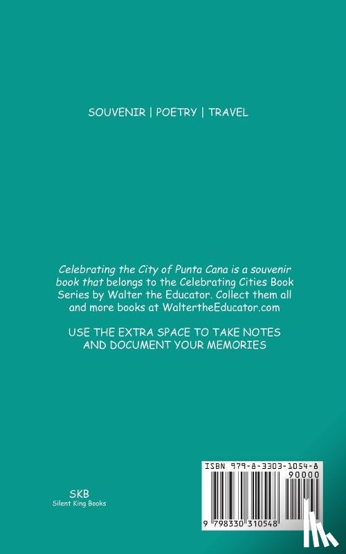 Walter the Educator - Celebrating the City of Punta Cana