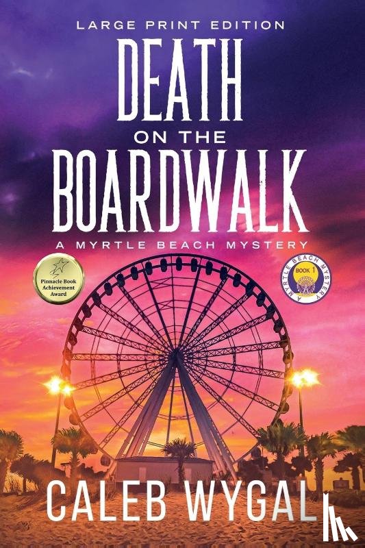 Wygal, Caleb - Death on the Boardwalk - Large Print Edition