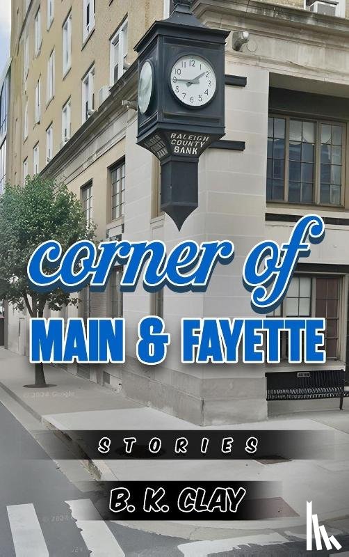 Clay, B. K. - Corner Of Main And Fayette