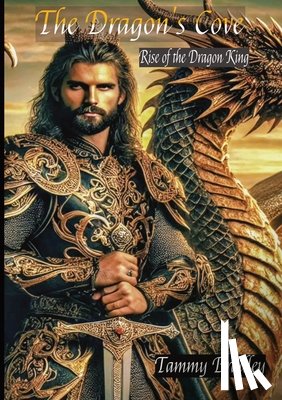 Bradley, Tammy - The Dragon's Cove; Rise of the Dragon King