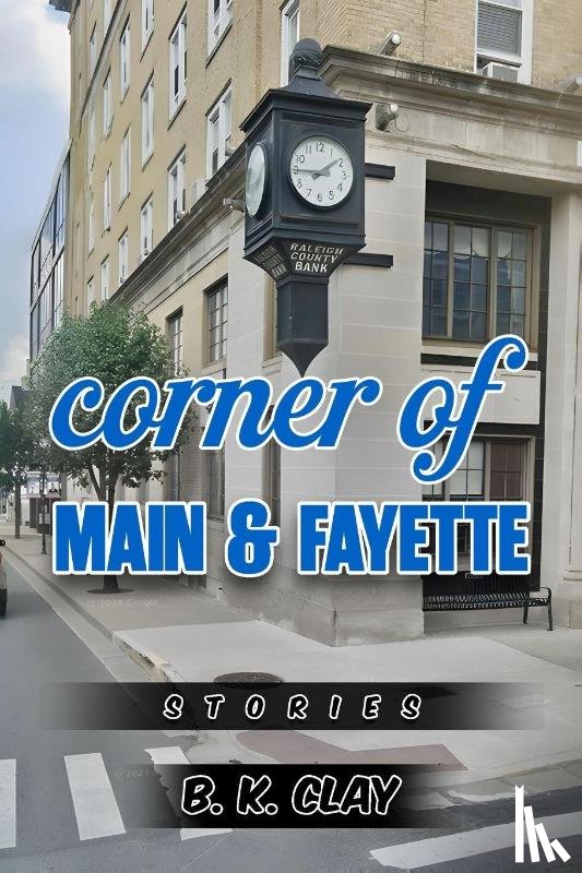 Clay, B. K. - Corner Of Main And Fayette